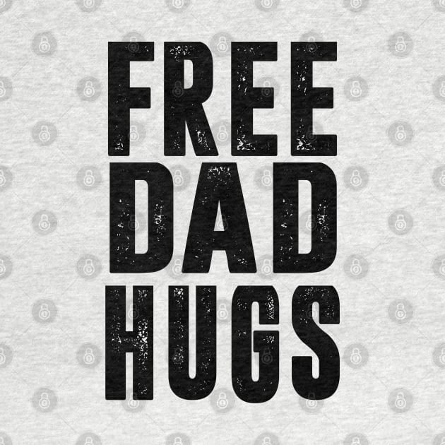 Free Dad Hugs| LGBT Gay Pride Parade T-Shirt by BlueWaveTshirts